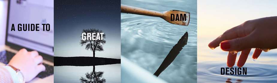 A guide to Great Dam Design 01.01
