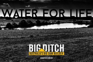 Big Ditch Dams Water For Life advertisement